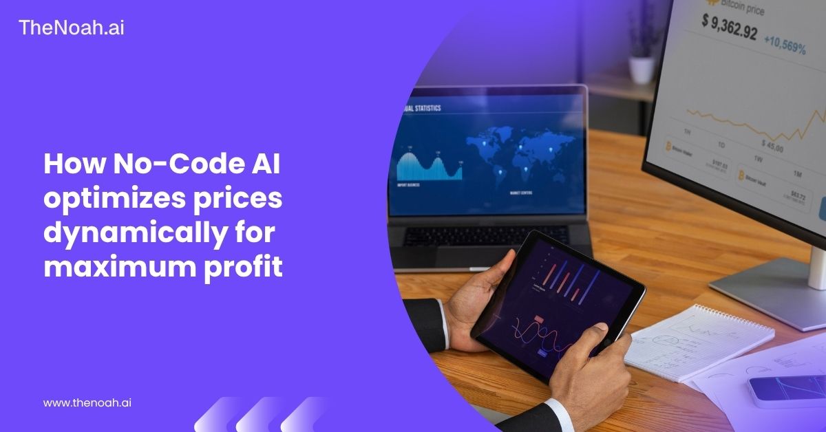 How No-Code AI Optimizes Prices Dynamically for Maximum Profit