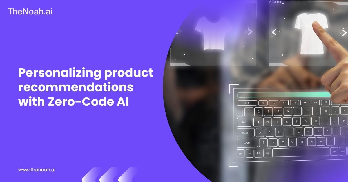 Personalizing Product Recommendations with Zero-Code AI