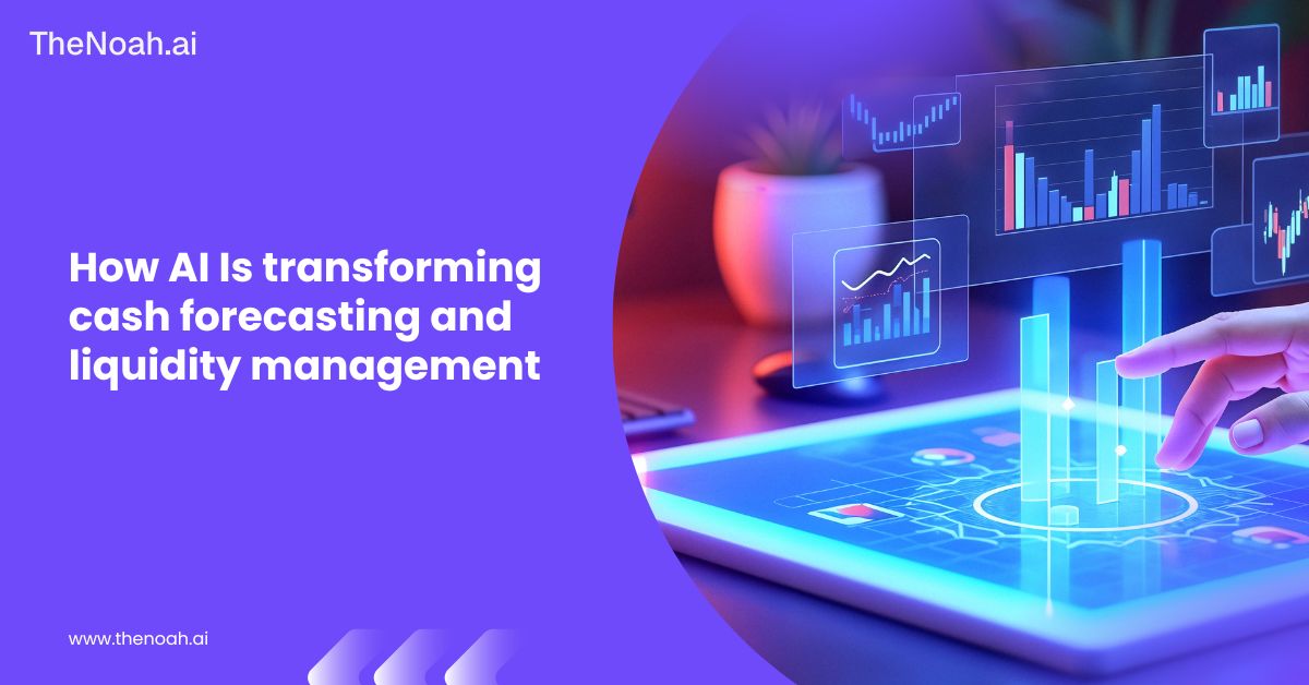 How AI Is Transforming Cash Forecasting and Liquidity Management