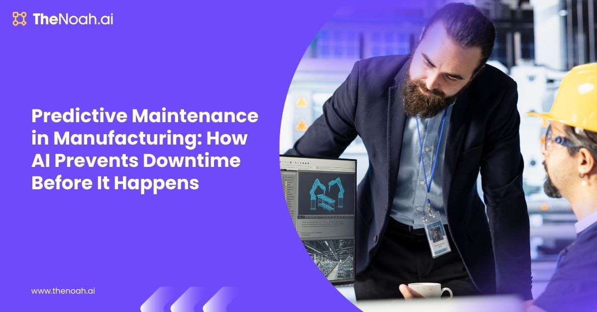 Predictive Maintenance in Manufacturing: How AI Prevents Downtime Before It Happens