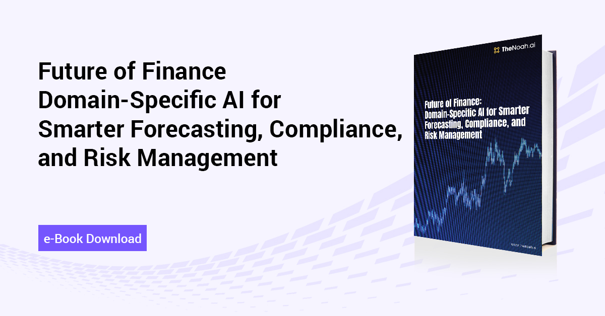 Future of Finance: Domain-Specific AI for Smarter Forecasting, Compliance, and Risk Management