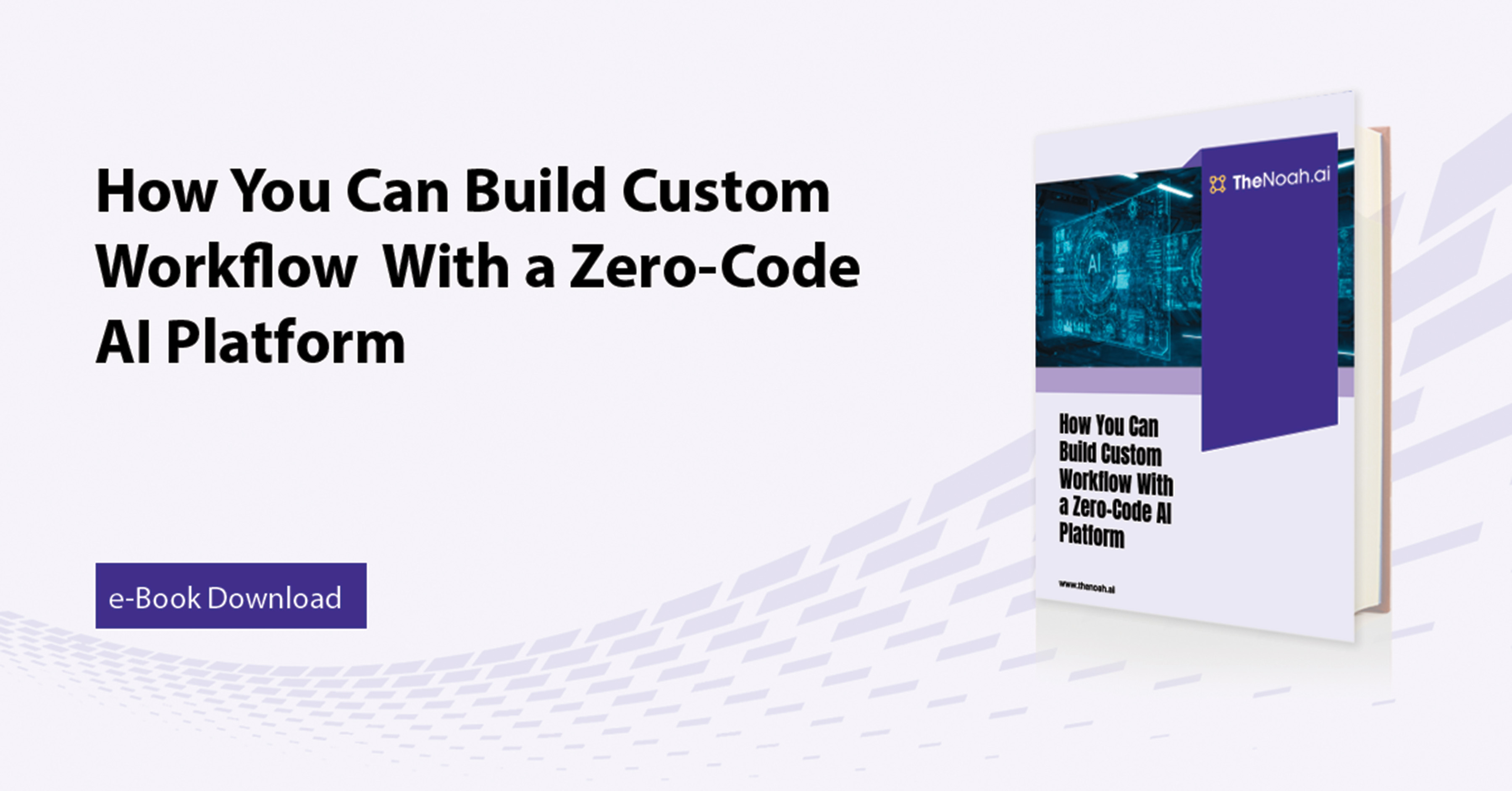 How You Can Build Custom Workflow  With a Zero-Code AI Platform 