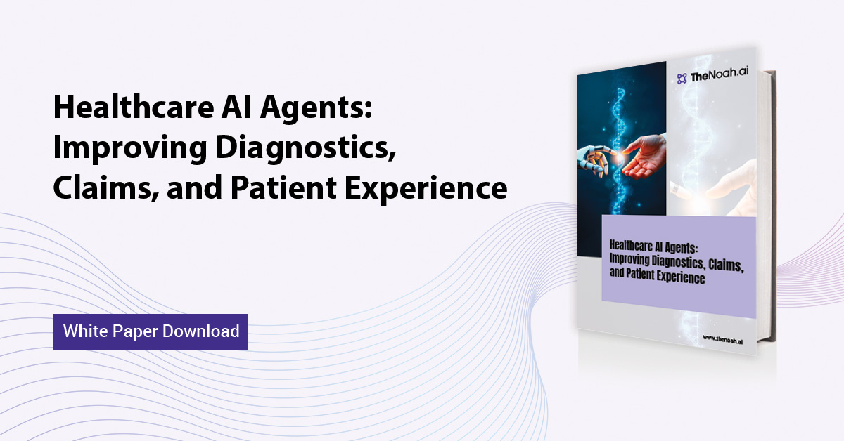 Healthcare AI Agents: Improving Diagnostics, Claims, and Patient Experience