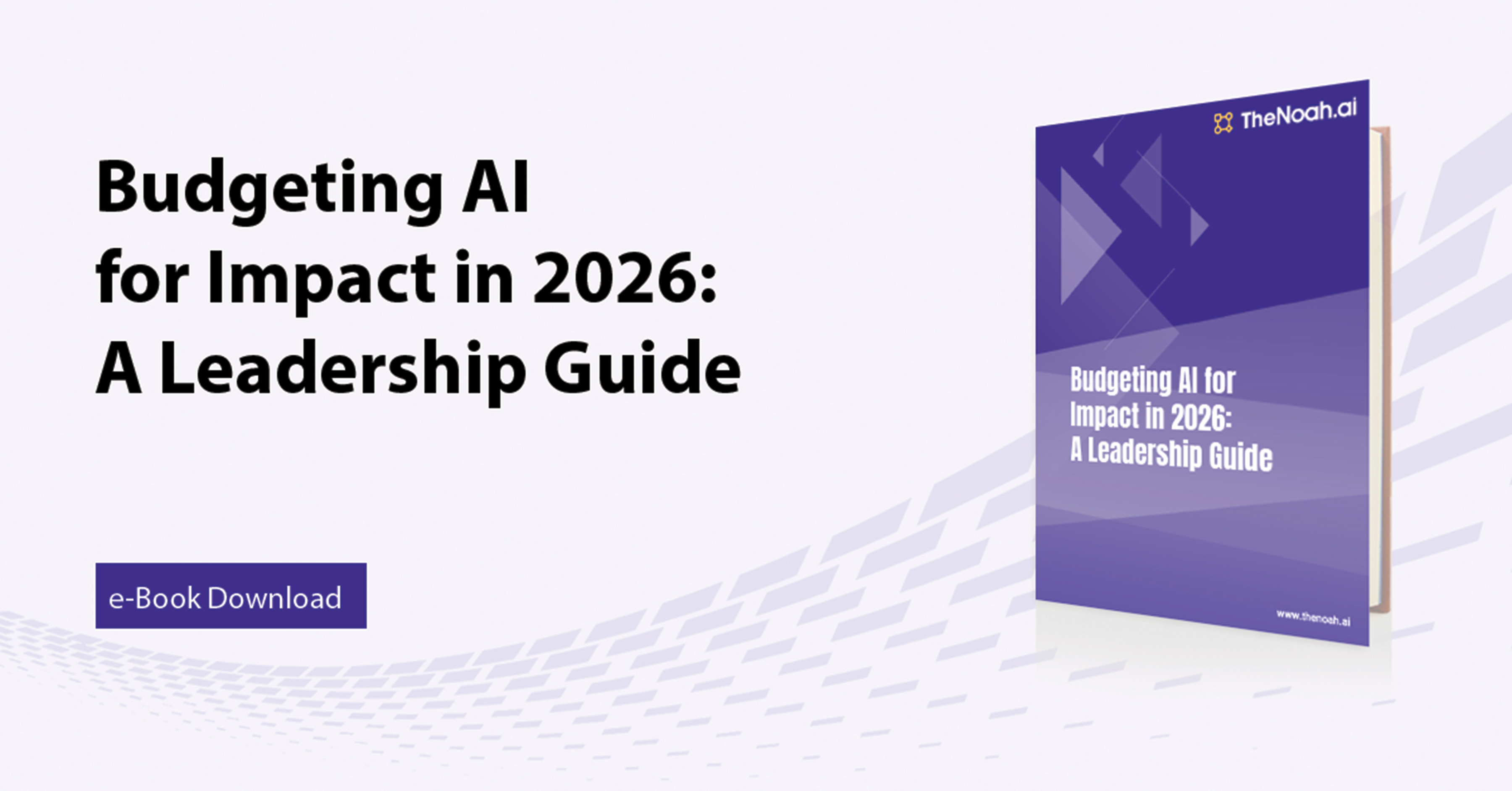 Budgeting AI for Impact in 2026: A Leadership Guide