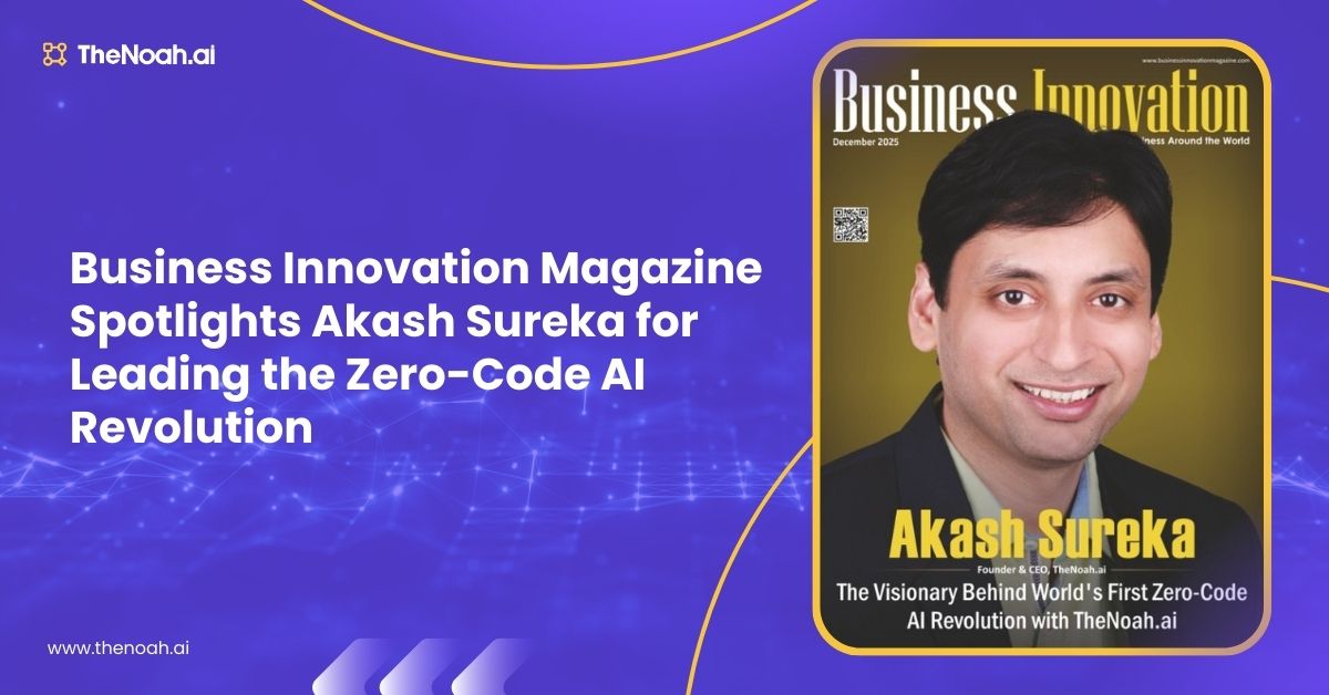 Business Innovation Magazine Spotlights Akash Sureka for Leading the Zero-Code AI Revolution