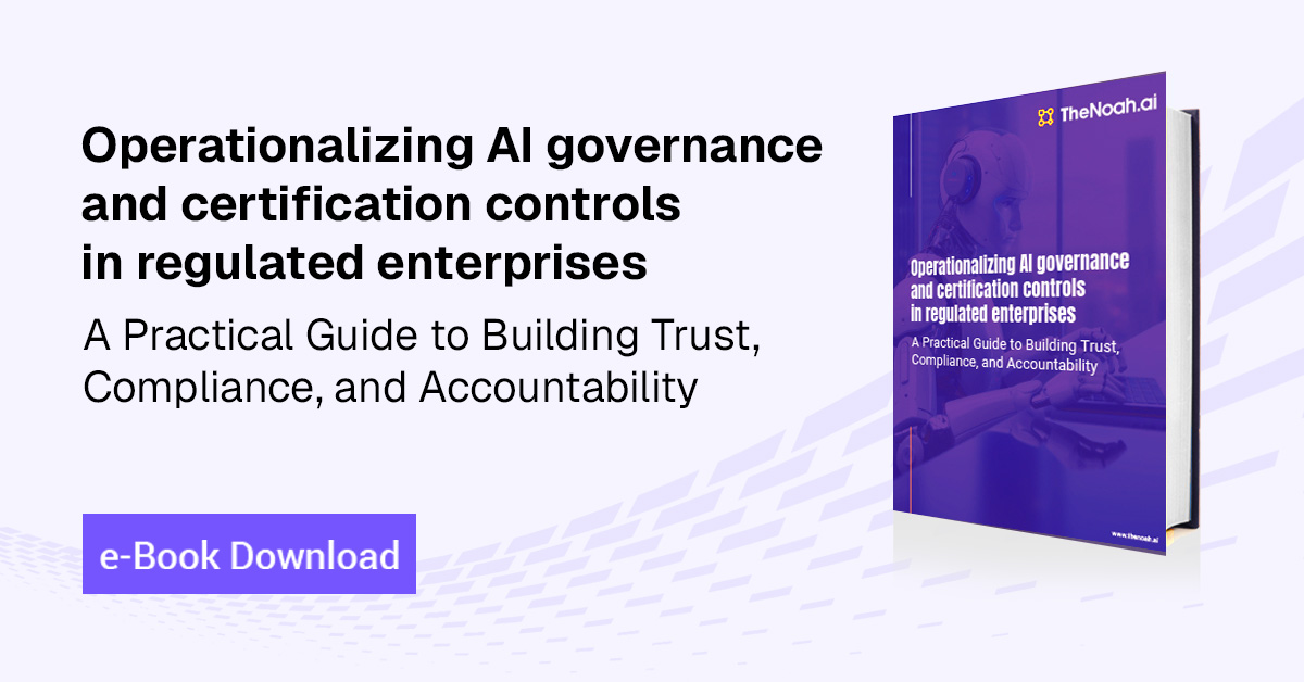 Operationalizing AI governance and certification controls  in regulated enterprises