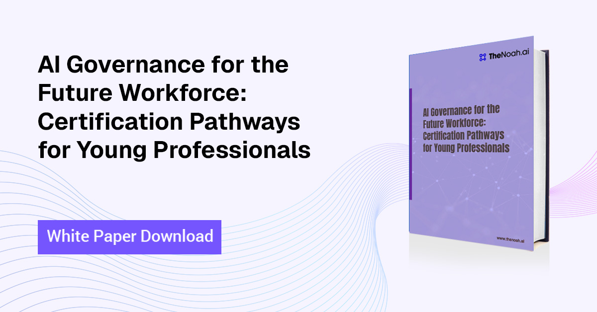 AI Governance for the Future Workforce: Certification Pathways for Young Professionals