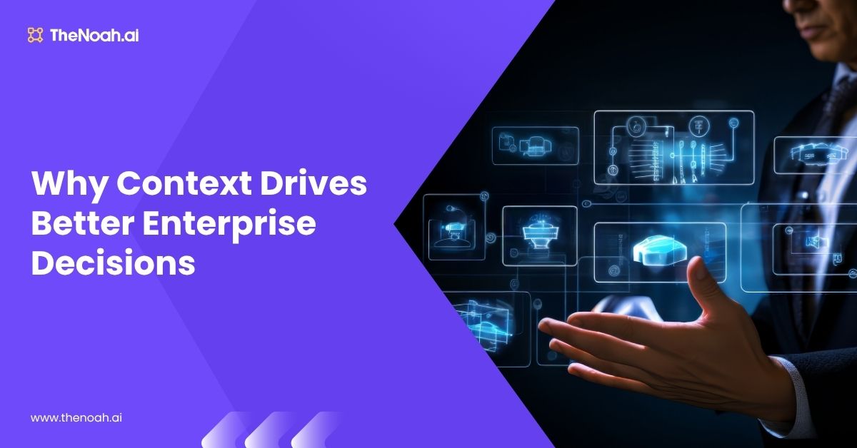 Beyond AI Recommendations: The Power of Context in Enterprise Strategy