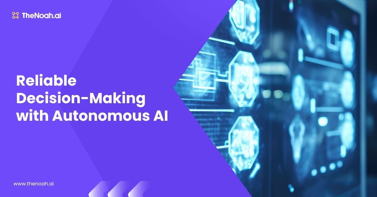 4 Steps to Creating Trustworthy Autonomous Decision Engines for Enterprises