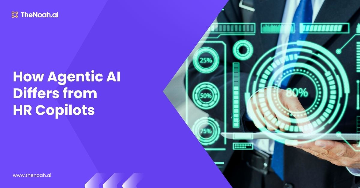 3 Differences Between HR Copilots and Agentic AI in Driving Workforce Action