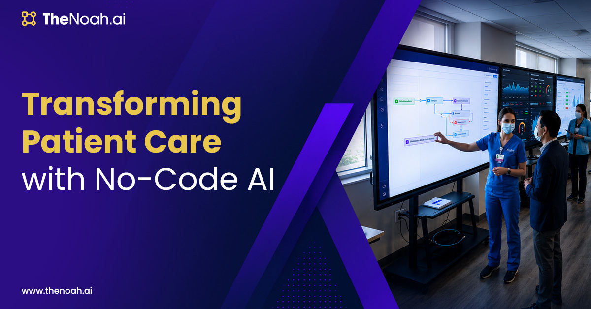 Empowering Healthcare Providers to Deliver Smarter Patient Care with No Code AI