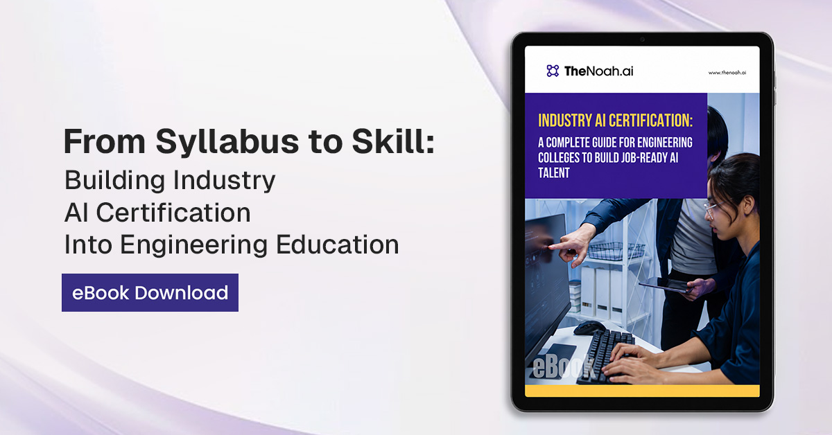 Industry AI Certification: A Complete Guide for Engineering Colleges to Build Job-Ready AI Talent