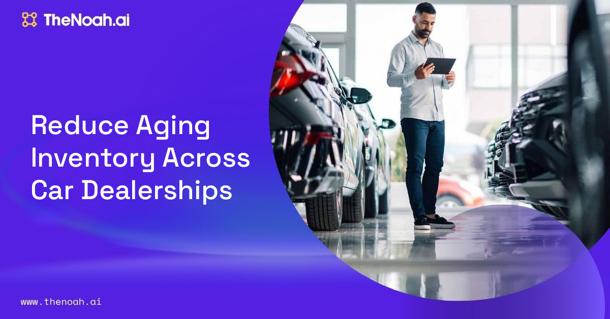 How Car Dealership Analytics Can Predict Sales and Reduce Aging Inventory