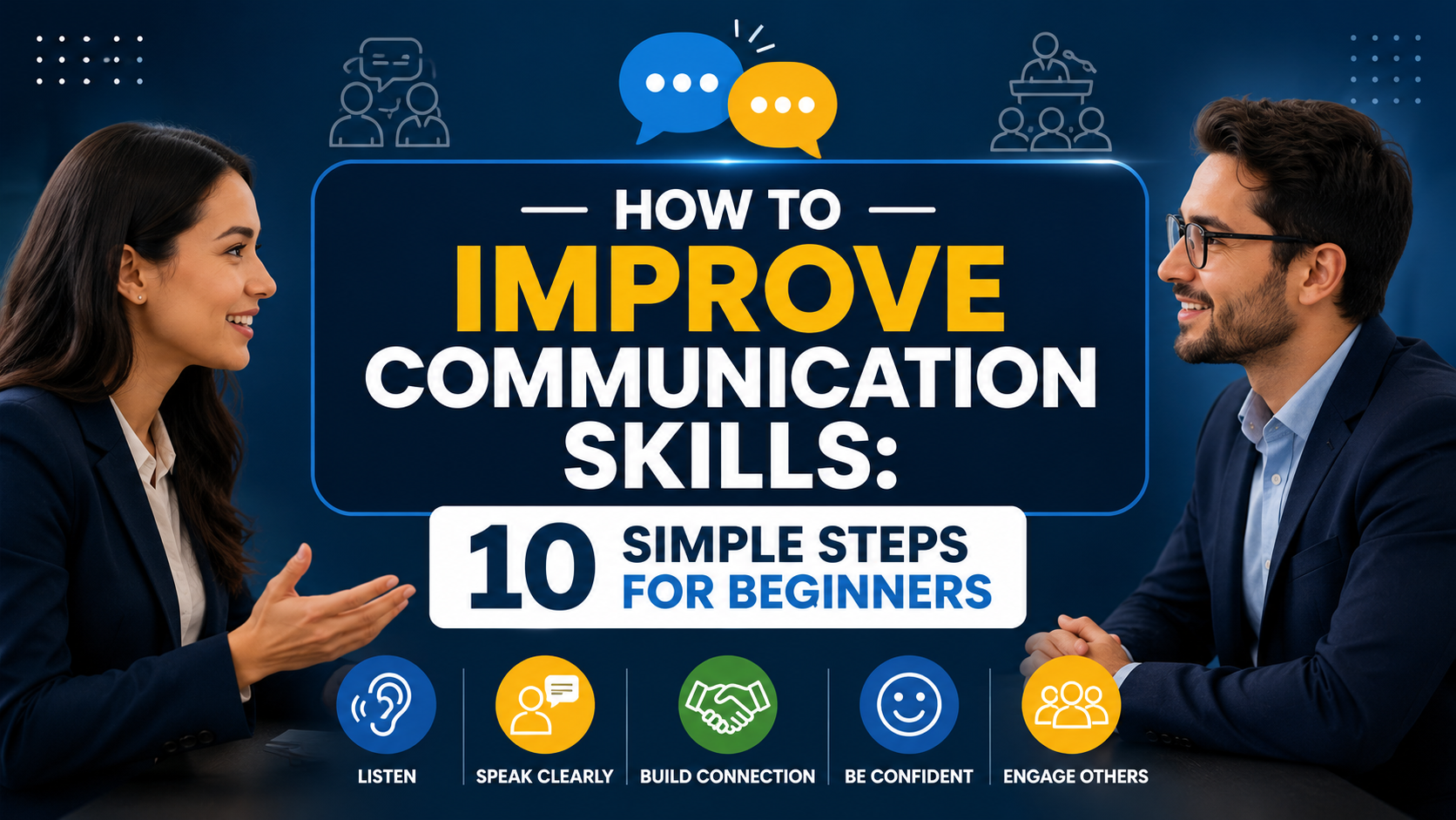 How to Improve Communication Skills: 10 Simple Steps for Beginners