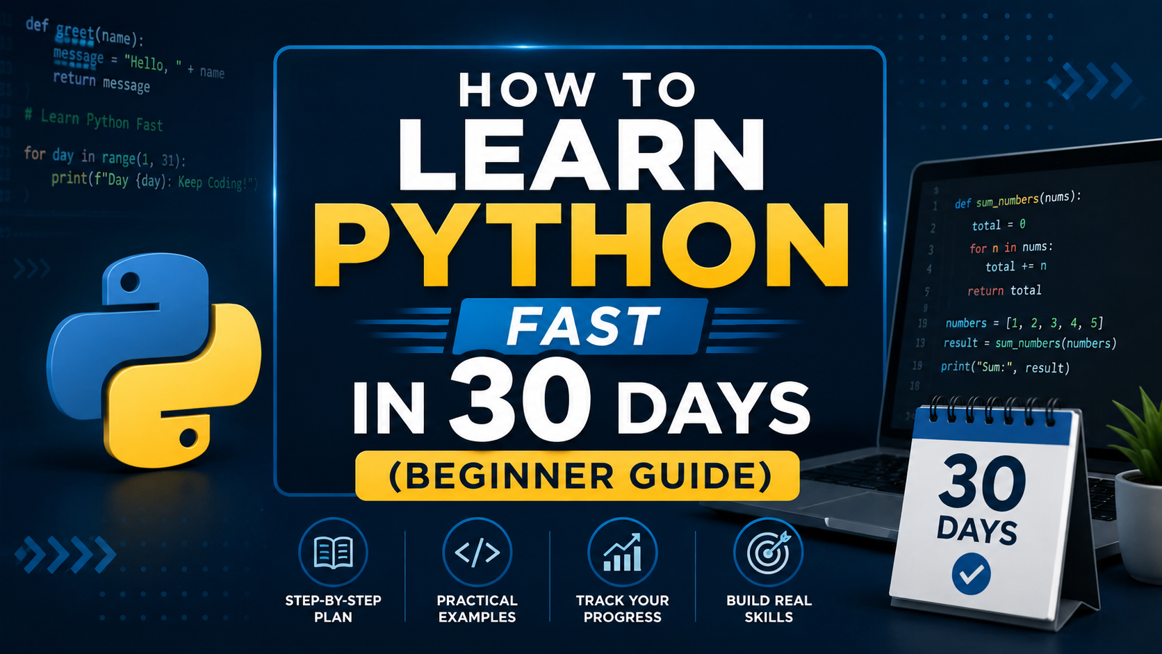 Learn Python Fast in 30 Days: A Beginner's Ultimate Guide